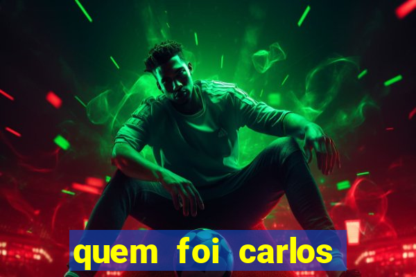 quem foi carlos eduardo fortuna